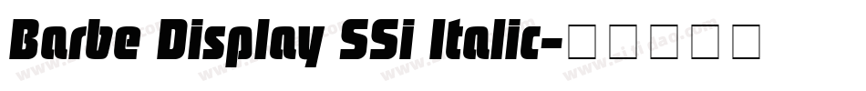 Barbe Display SSi Italic字体转换